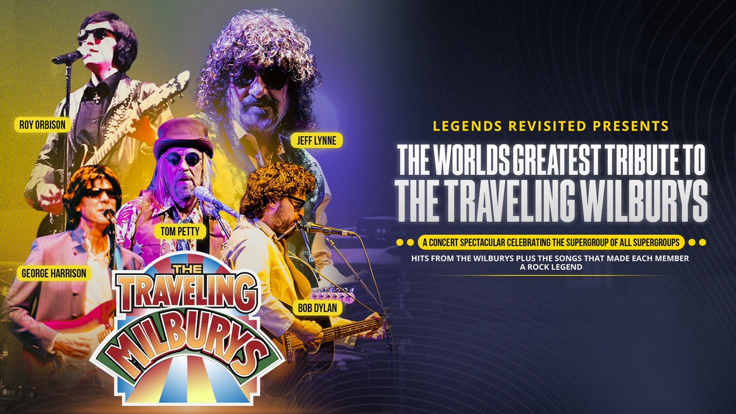 The World's Greatest Tribute to The Traveling Wilburys!