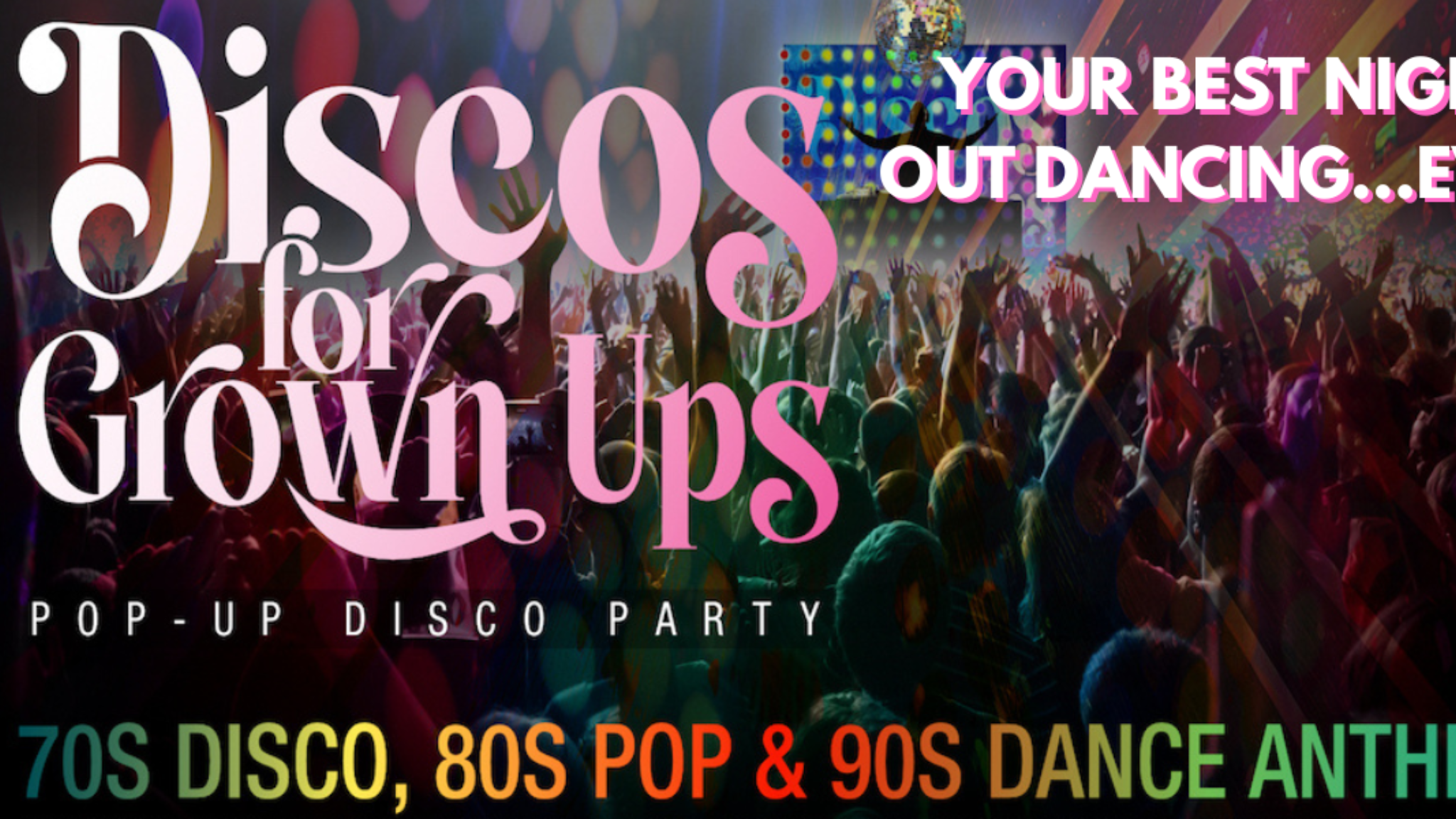 Discos for Grown Ups