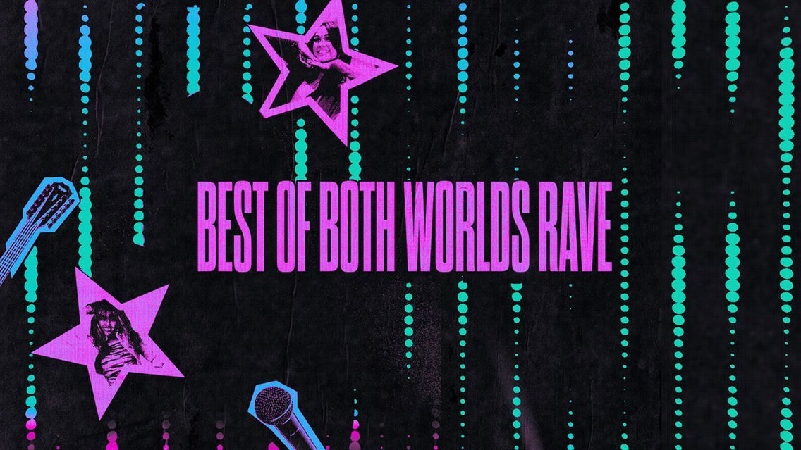 Best of Both Worlds Rave