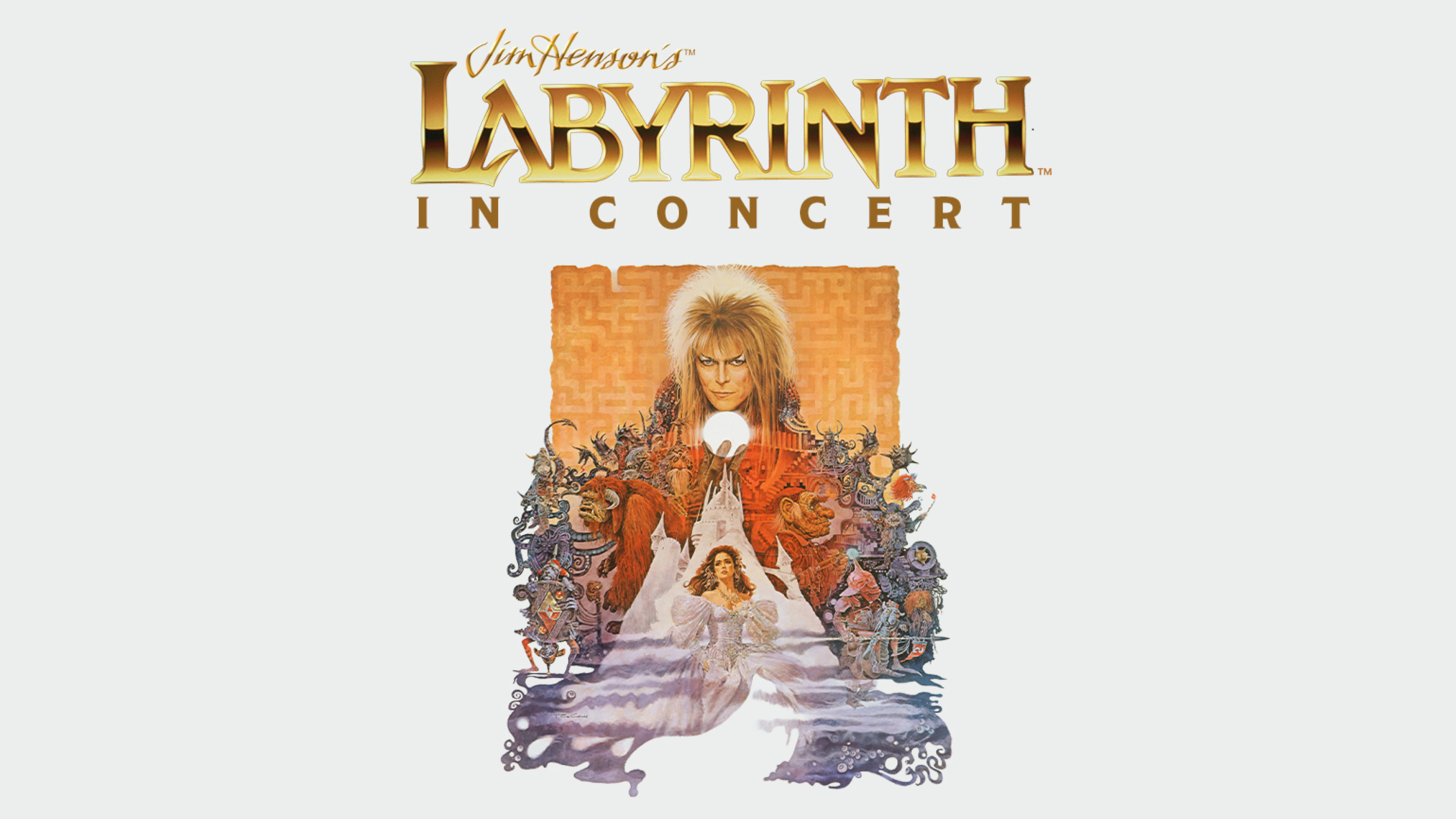 Jim Henson's LABYRINTH: IN CONCERT 40th Anniversary