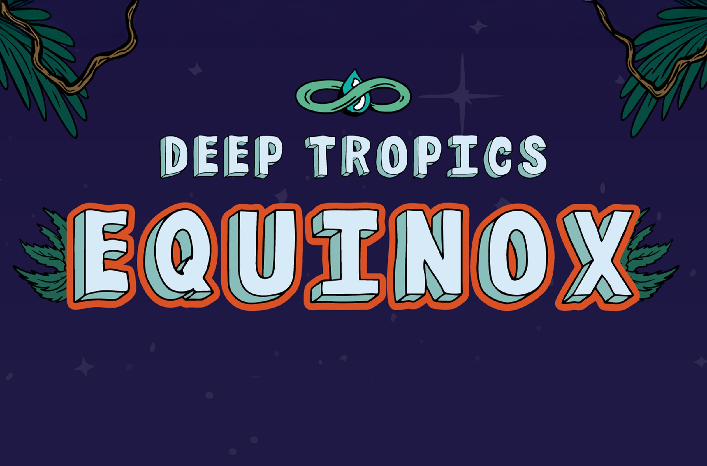 Deep Tropics Equinox