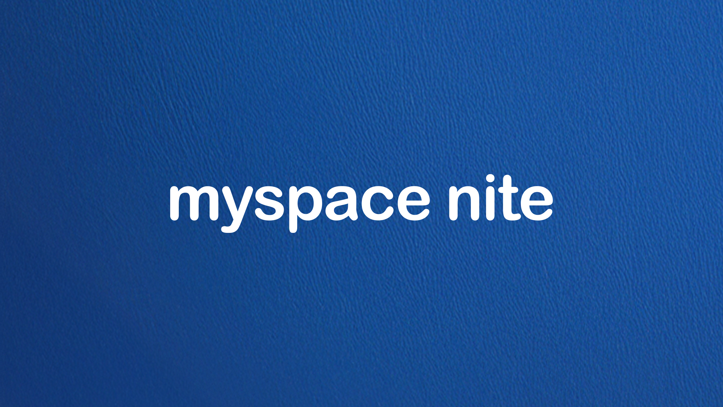 myspace nite *Late Show*