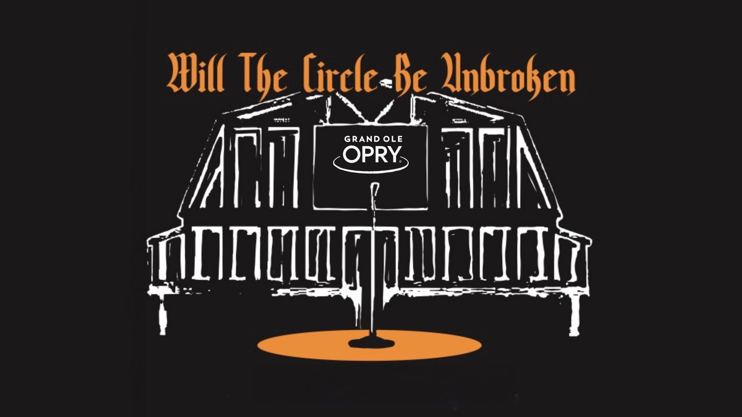 Will The Circle Be Unbroken