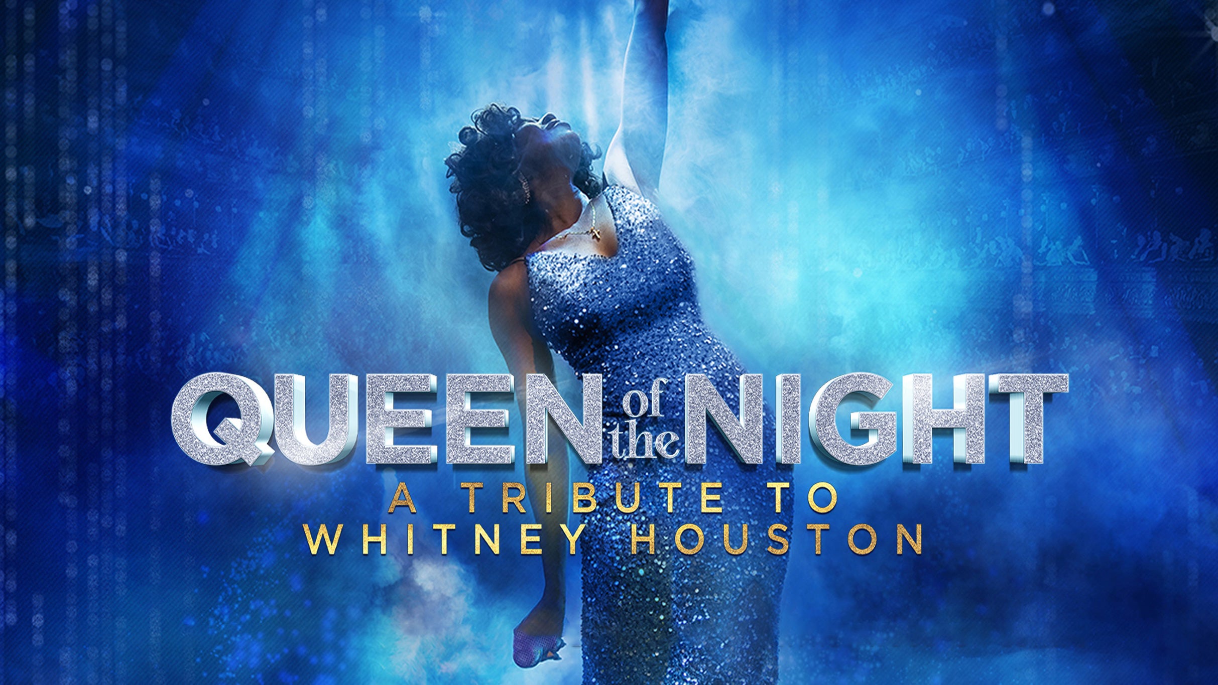 Queen of the Night - A Tribute to Whitney Houston