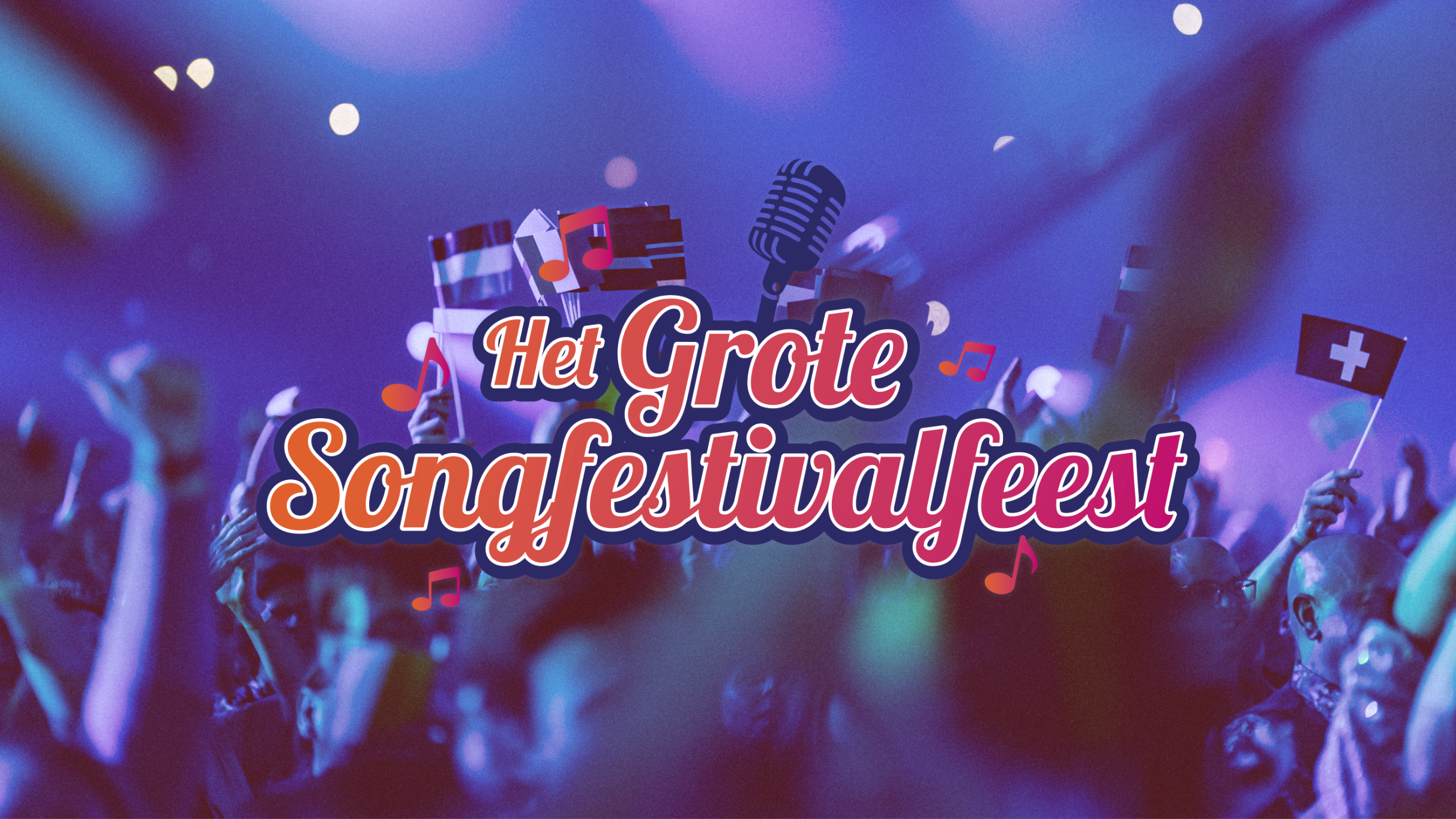 Het grote Songfestivalfeest