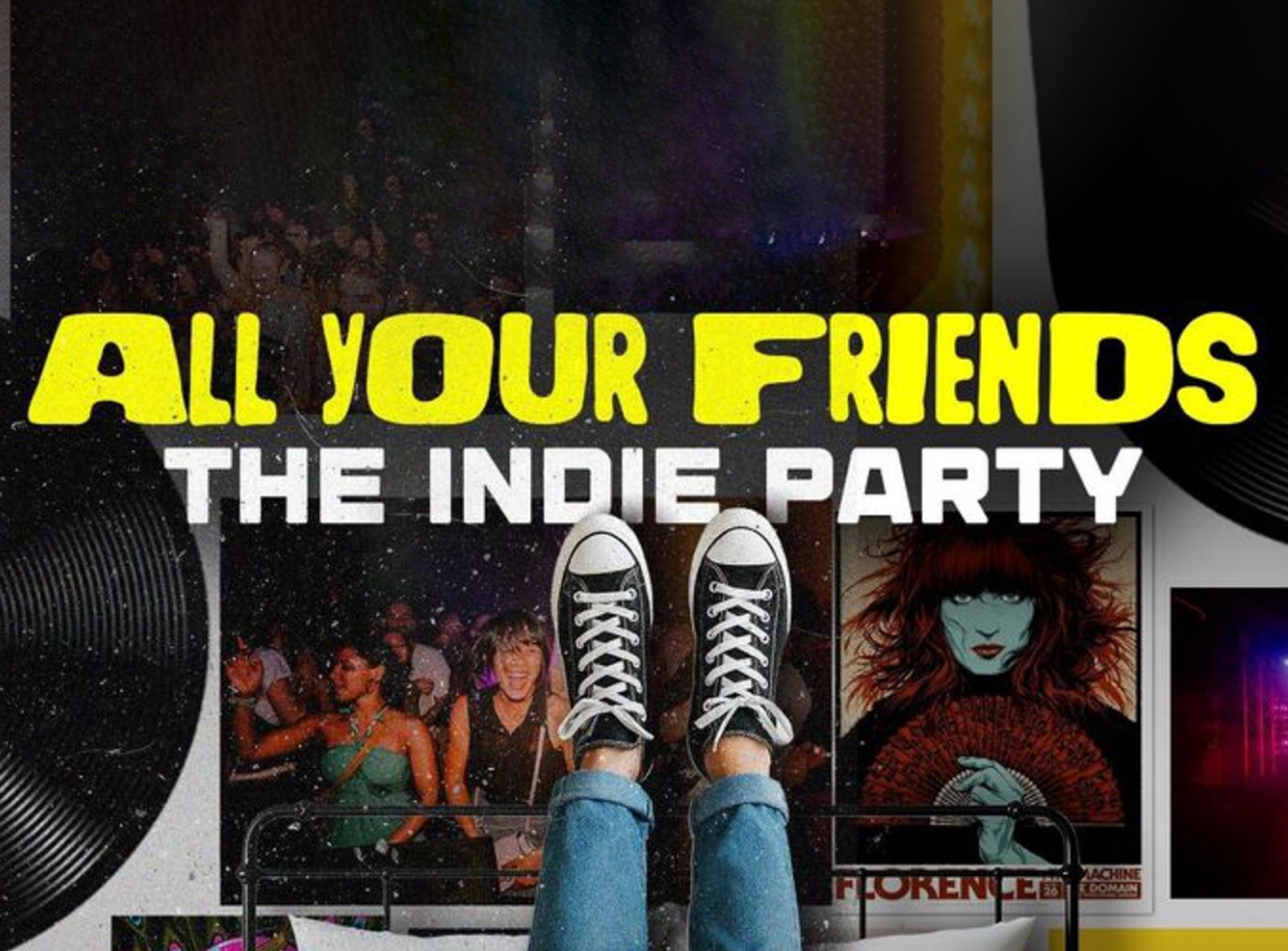 All Your Friends: The Indie Party (18 and Over with Valid Government ID)