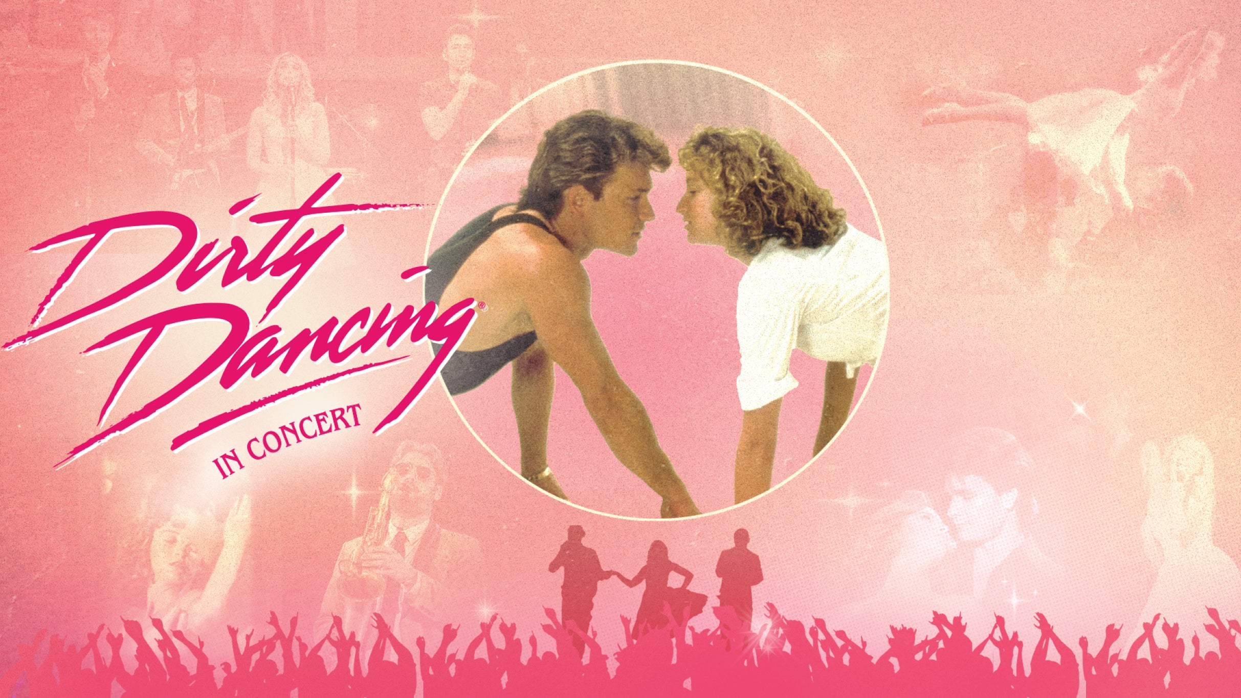 Dirty Dancing: In Concert