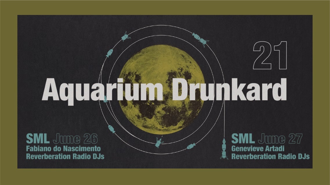 2 DAY PASS - Aquarium Drunkard 21st Anniversary ft. SML