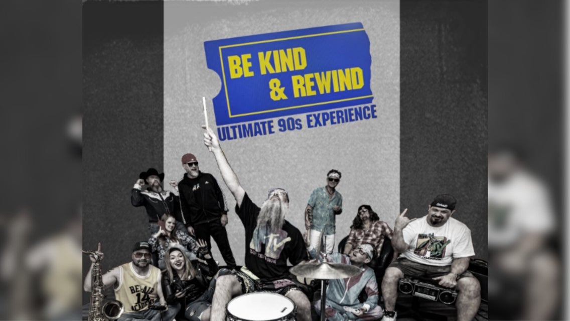 Be Kind & Rewind: Ultimate 90s Tribute