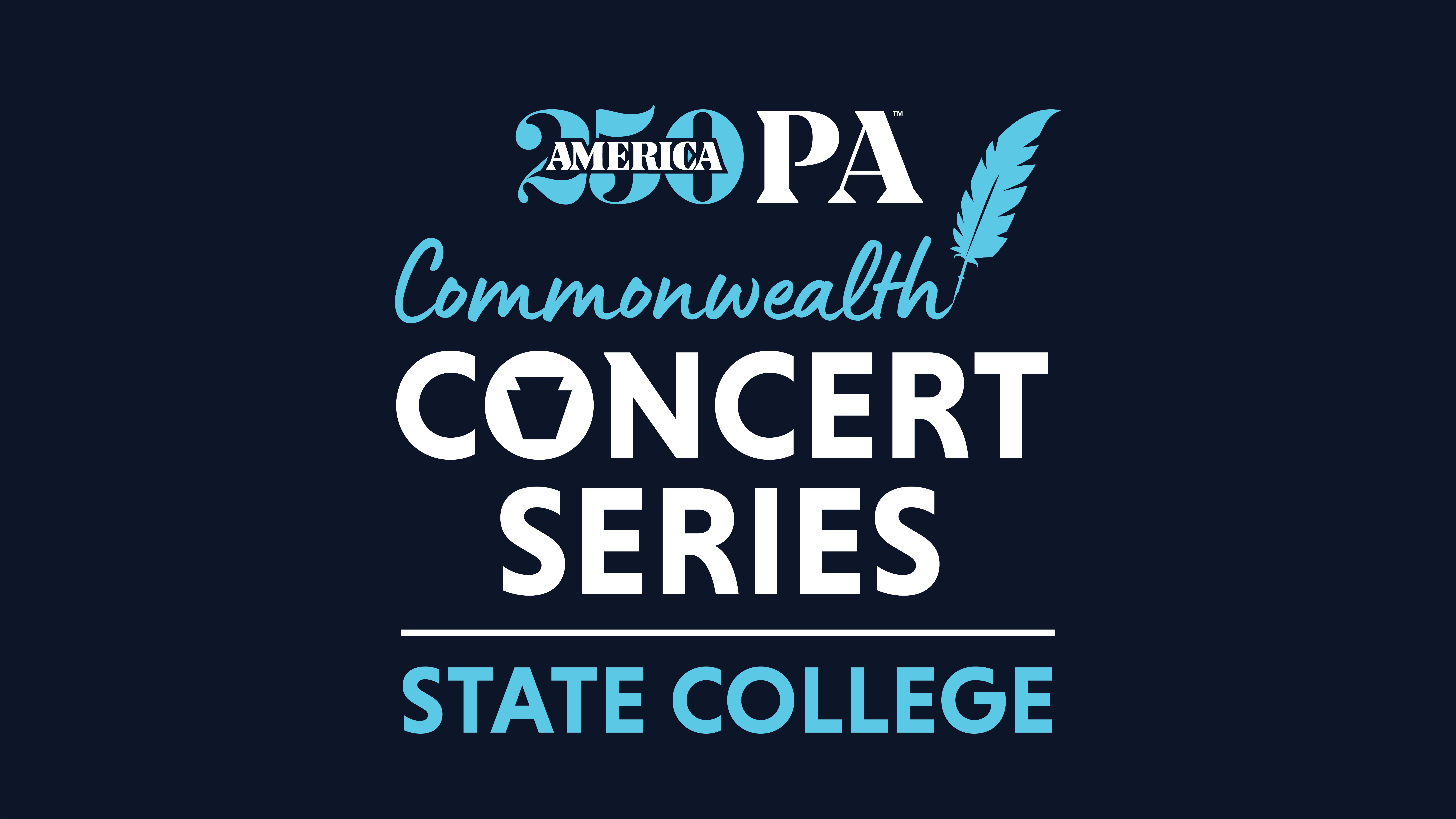 America250PA Commonwealth Concert Series - State College