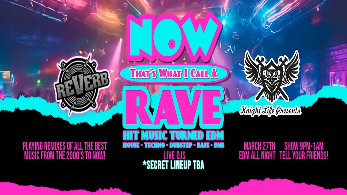 Now That's What I Call A Rave