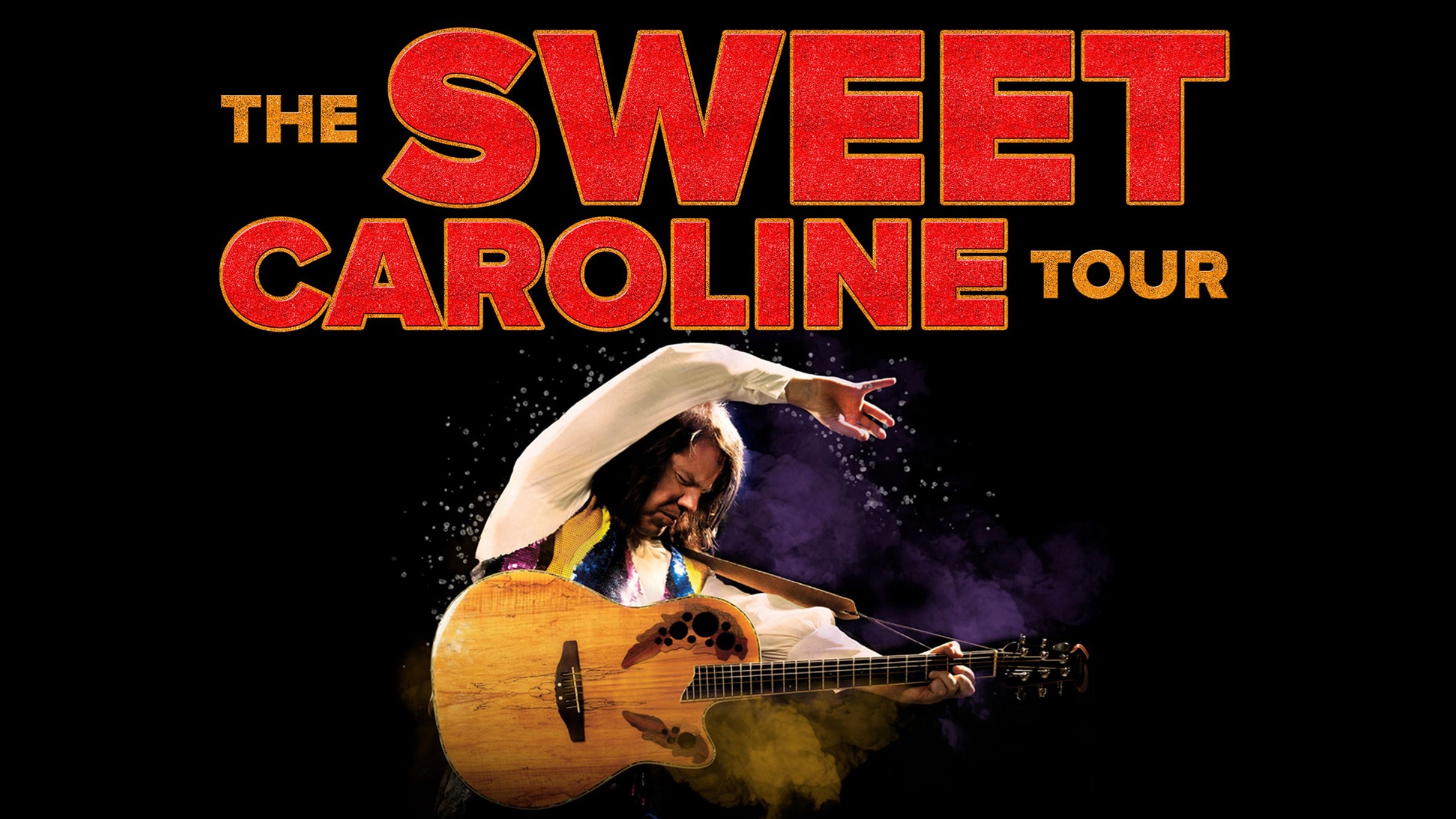 The Sweet Caroline Tour: Tribute to Neil Diamond Ticket + Hotel Deals