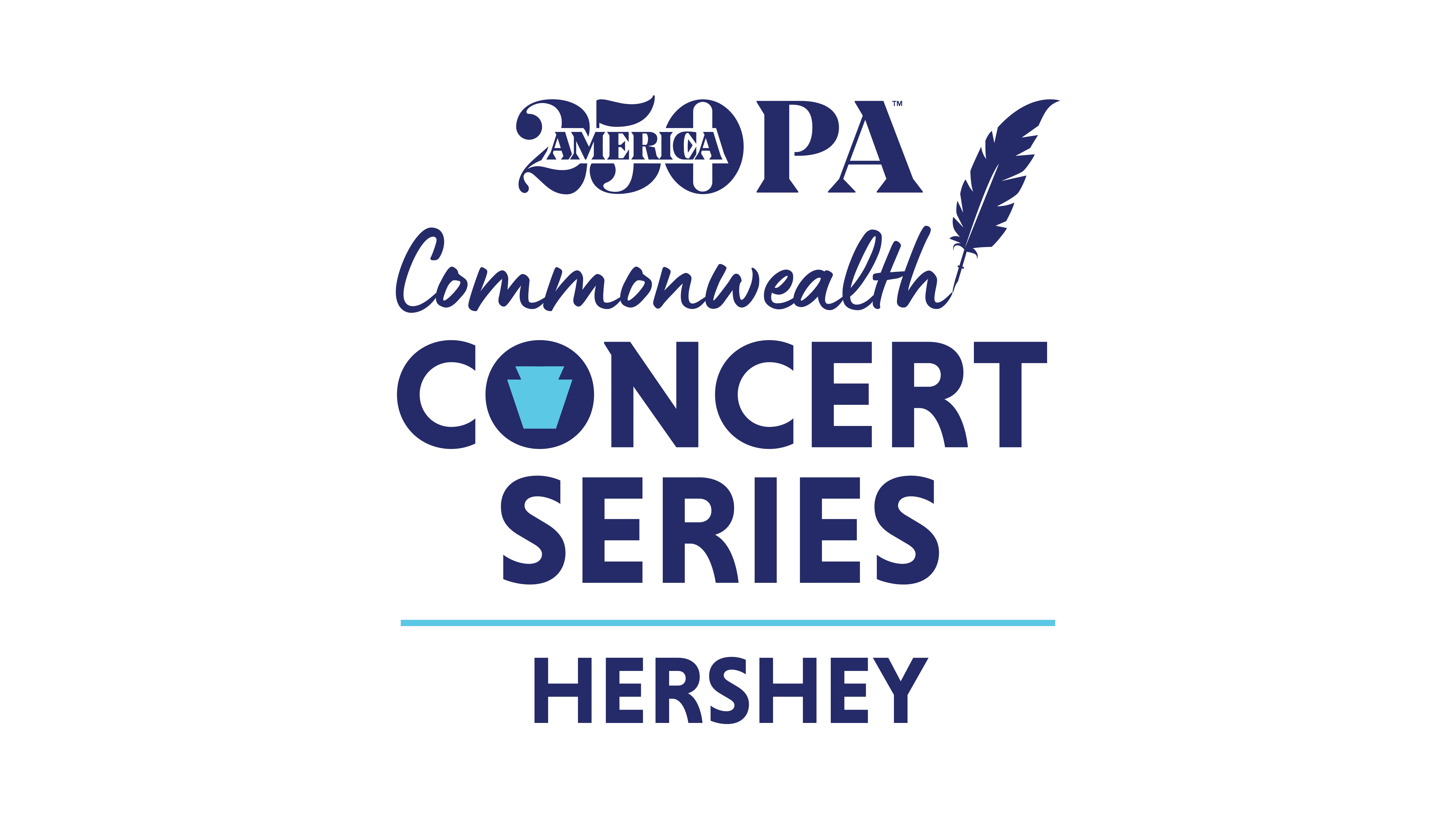 America250PA Commonwealth Concert Series - Hershey