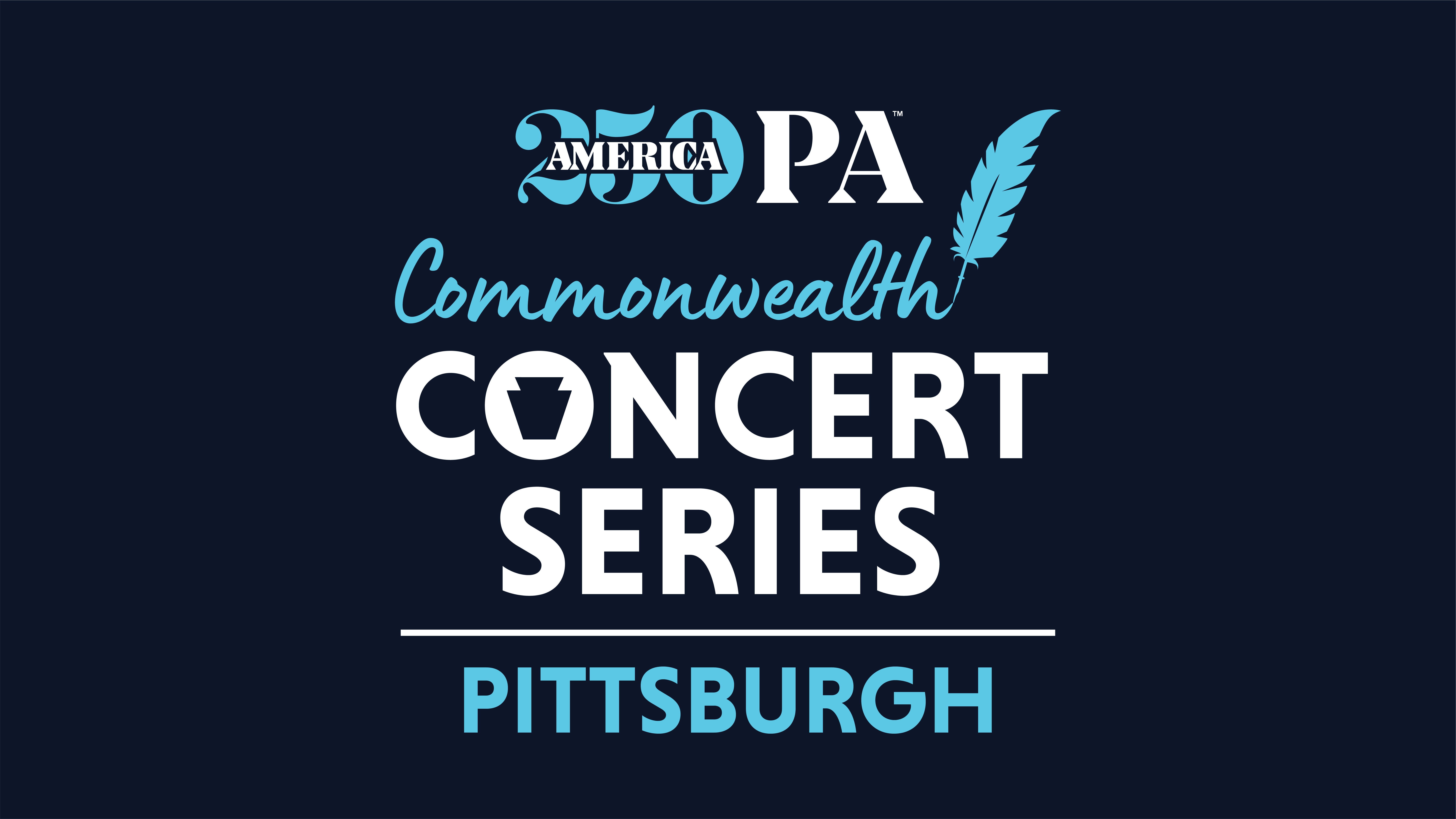 America250PA Commonwealth Concert Series - Pittsburgh