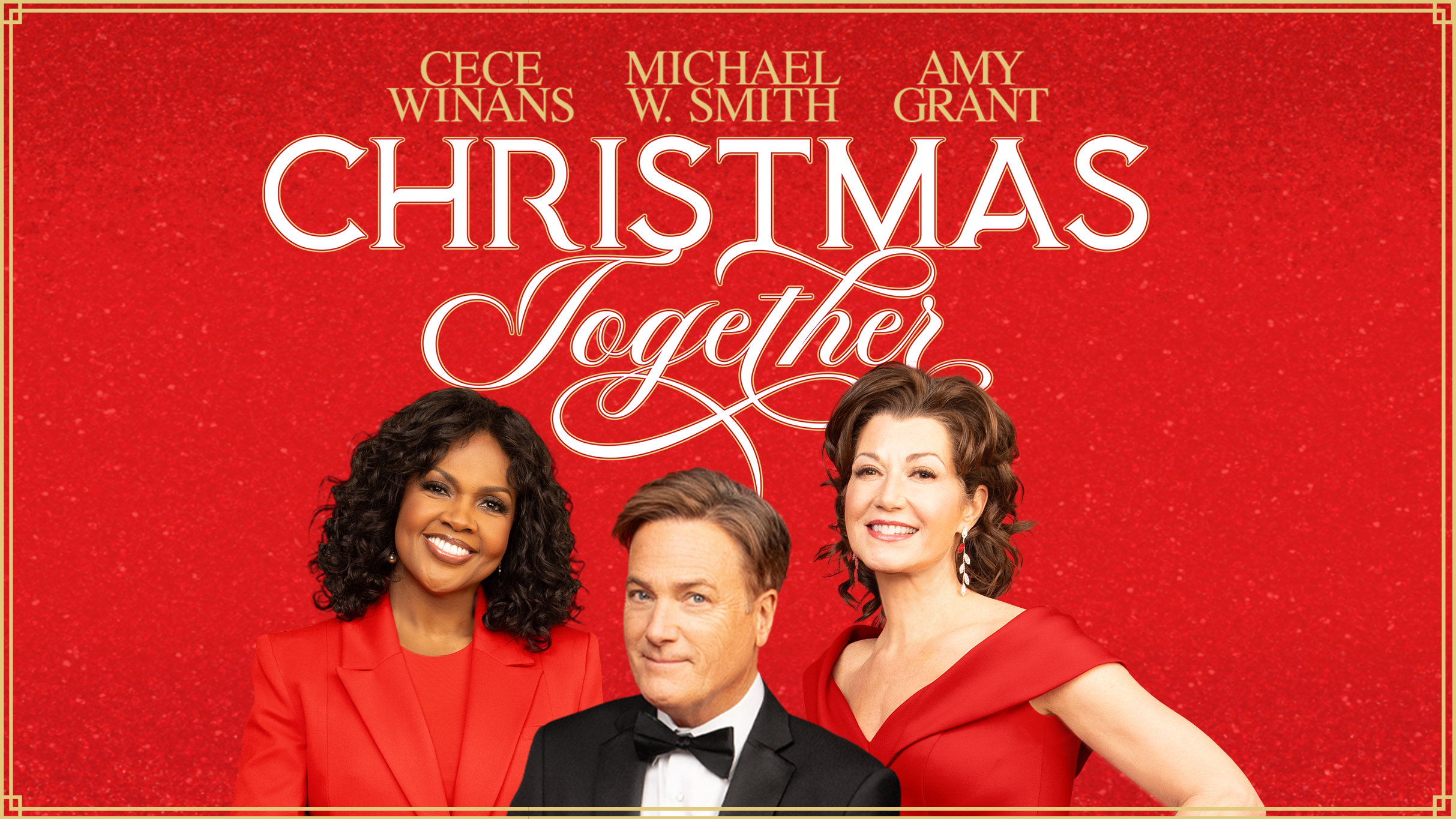 Christmas Together with Amy Grant, Michael W. Smith, and CeCe Winans