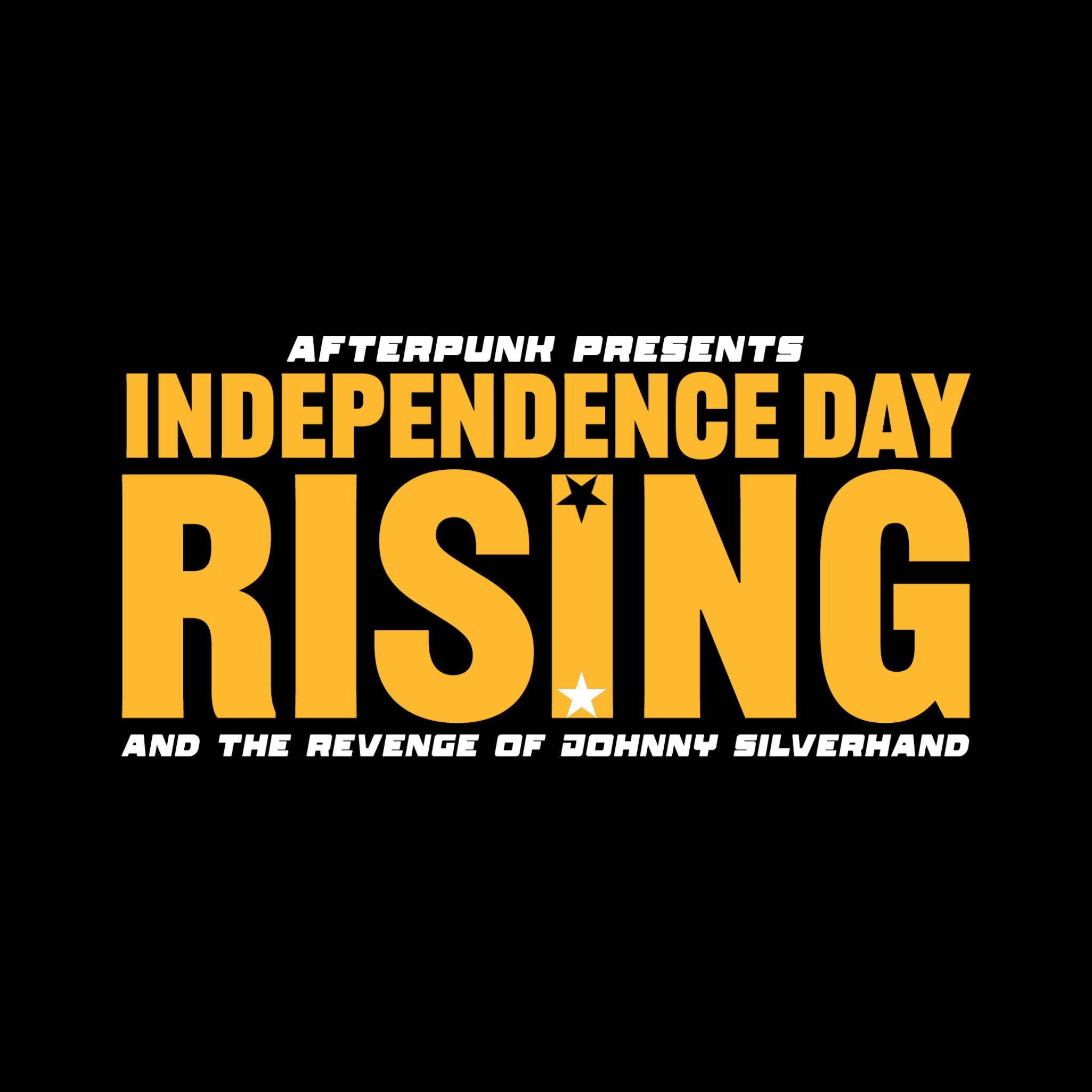 Afterpunk Presents: Independence Day Rising And The Revenge Of Johnny