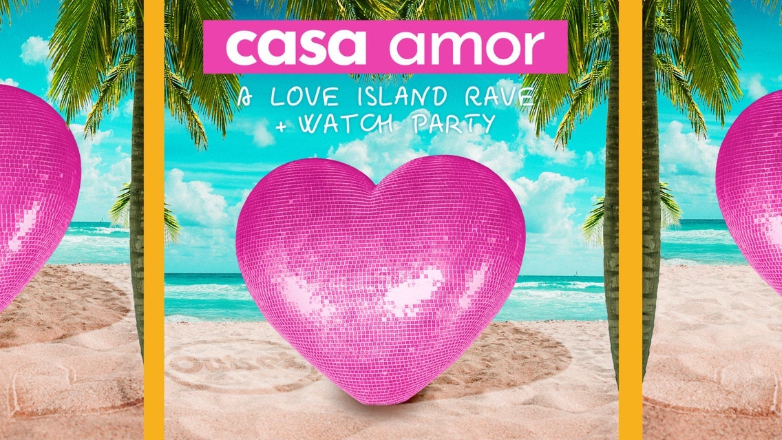 Casa Amor: A Love Island Dance Party