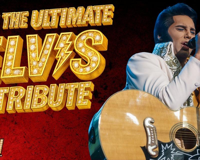 The Ultimate Elvis Tribute