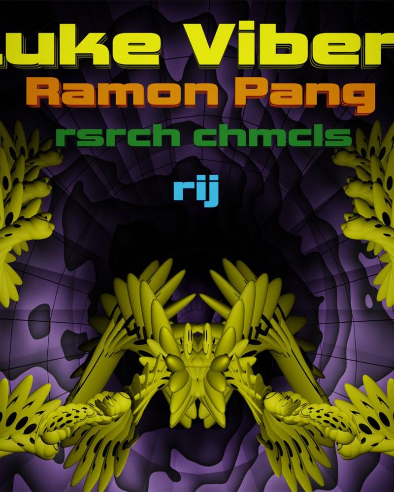 Luke Vibert with RamonPang, rsrch chmcls, & rij